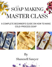 Load image into Gallery viewer, Soap Making Master Class